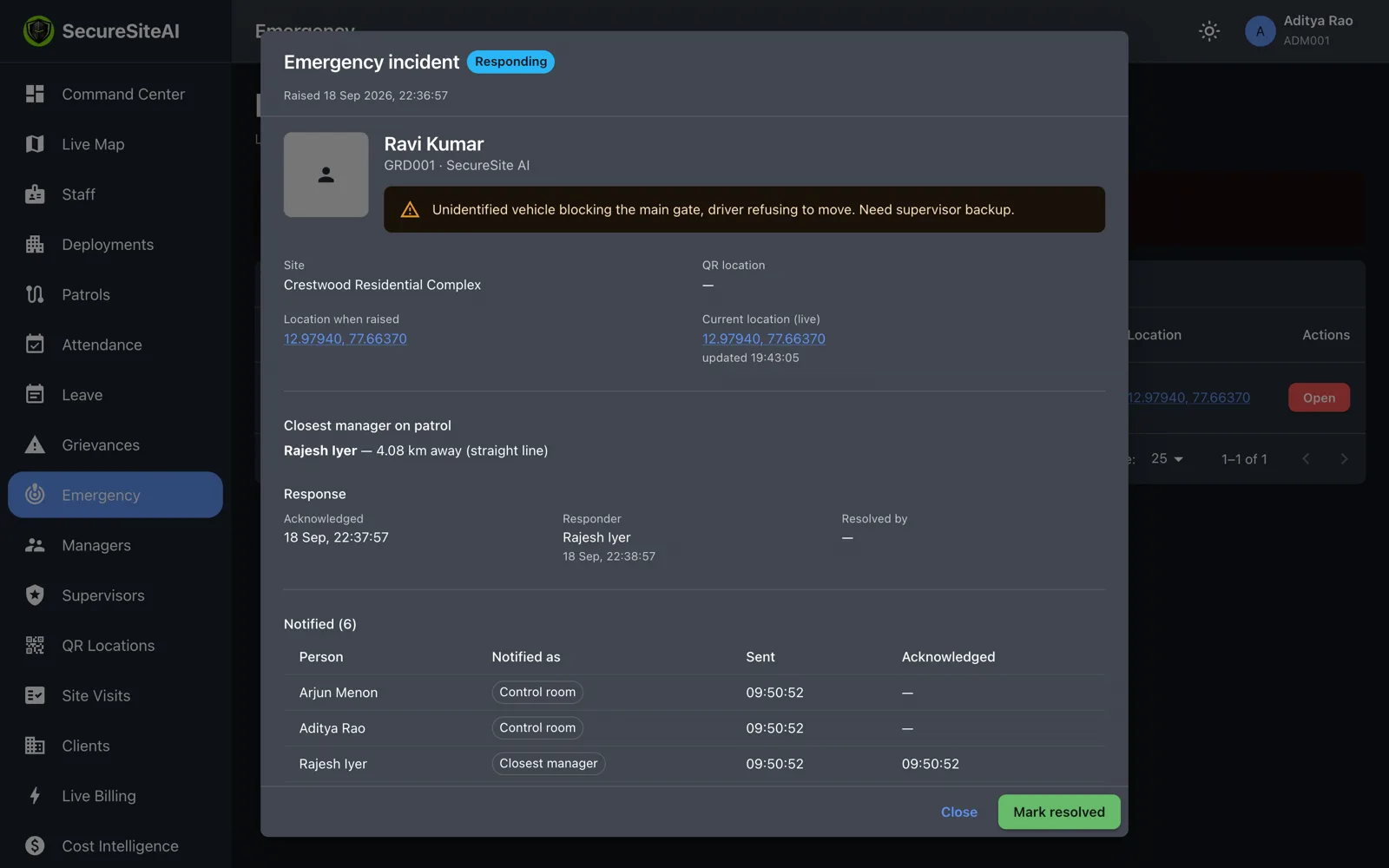 Emergency incident open: who raised it, the site, live location, who was notified and who is responding